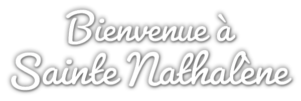 Bienvenue à Sainte Nathalène